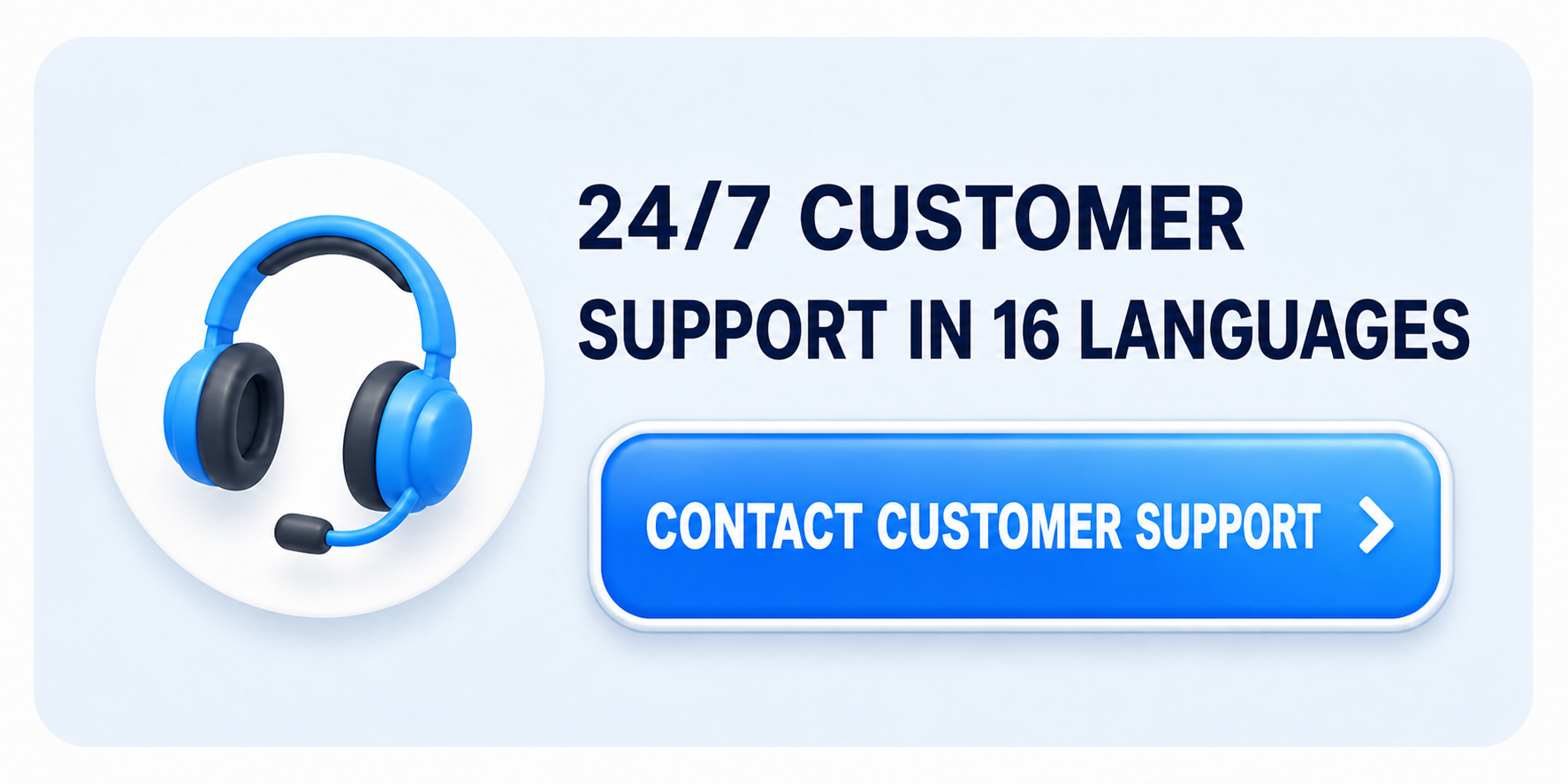 24/7 customer support in 16 languages